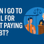 Will I Go to Jail for Not Paying Debt?